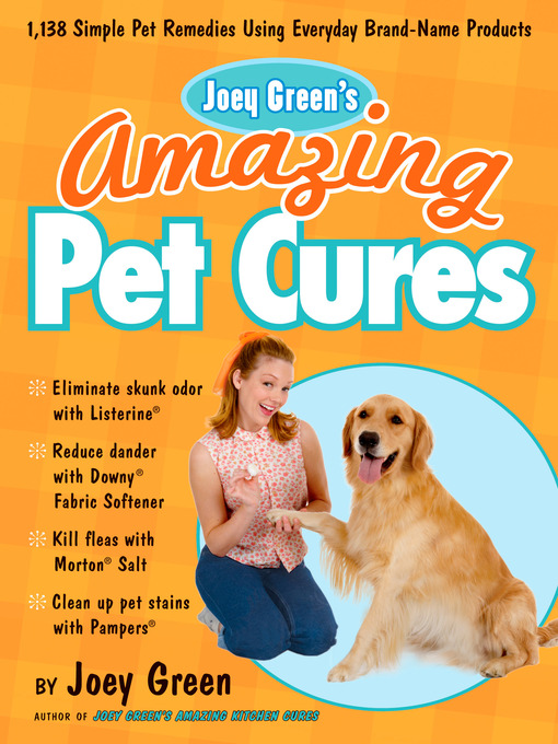 Title details for Joey Green's Amazing Pet Cures by Joey Green - Available